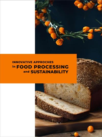 Cover for Innovative approaches in food processing and sustainability